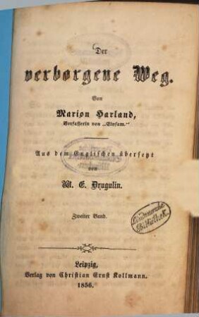 Der verborgene Weg : Von Marion Harland. Aus dem Englischen übersetzt von W. E. Drugulin, 2