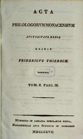 Acta philologorum monacensium. 2,3, 2,3. 1817