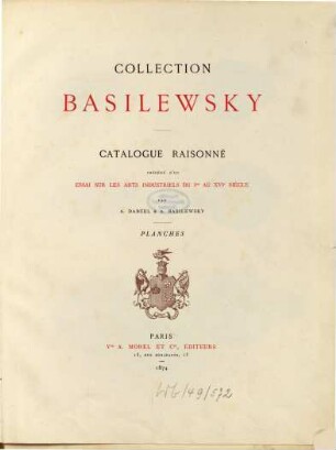 Collection Basilewsky : catalogue raisonné précédé d'un essai sur les arts industriels du Ier au XVIe siècle, [2.]. [Planches]