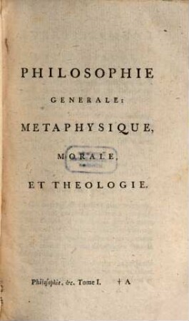 Oeuvres Complètes De Voltaire, Tome Quarantieme. Philosophie Generale: Metaphysique, Morale, Et Theologie