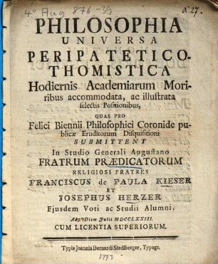 Philosophia Universa Peripatetico-Thomistica : Hodiernis Academiarum Moriribus accommodata, ac illustrata selectis Positionibus