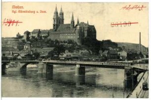 Meißen. Albrechtsburg u. Dom, Elbbrücke