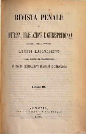 Rivista penale di dottrina, legislazione e giurisprudenza. 3. 1875 = Anno 2