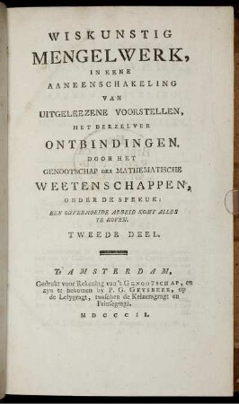 2: Wiskunstig mengelwerk in eene aaneenschakeling van uitgelezene voorstellen met derzelver ontbindingen