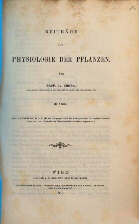 Beiträge zur Physiologie der Pflanzen : (Aus dem XXVIII. Bd., Nr. 2, S. 111 des Jahrganges 1858 der Sitzungsberichte der mathem.-naturw. Classe der kais. Akademie der Wissenschaften besonders abgedruckt)