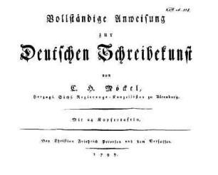 Vollständige Anweisung zur Deutschen Schreibekunst