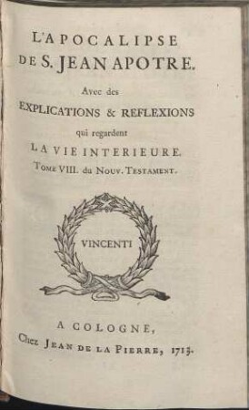 Le Nouveau Testament De Notre Seigneur Jesus-Christ. Teil: 8. L´Apocalipse De S. Jean Apotre