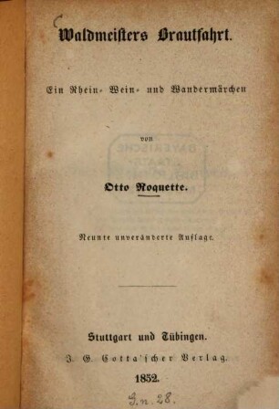 Waldmeisters Brautfahrt : Ein Rhein-, Wein- und Wandermärchen von Otto Roquette
