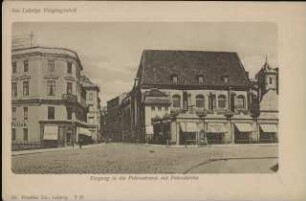 Eingang in die Petersstrasse mit Peterskirche [Aus Leipzigs Vergangenheit]