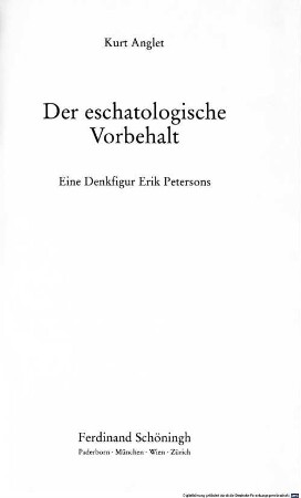 Der eschatologische Vorbehalt : eine Denkfigur Erik Petersons