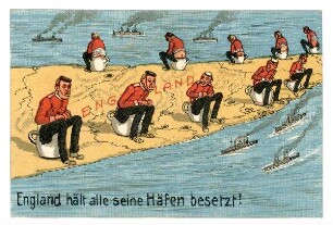 Nr. 131: England hält alle seine Häfen besetzt! (Englische Soldaten auf Nachttöpfen) (verboten, 2x mit Zensurvermerk)