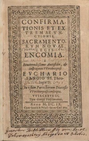 Confirmationis et extremae unctionis, sacramentorum novae legis encomia