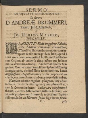 Sermo Exequiatoribus Dictus in funere D. Andreae Brummeri,[...]