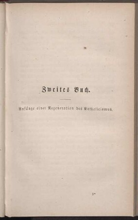 Zweites Buch. Anfänge einer Regeneration des Katholicismus.