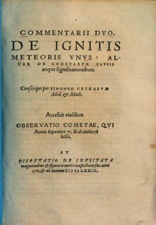 Commentarii duo, de ignitis meteoris unus, alter de cometarum causis atque significationibus ...