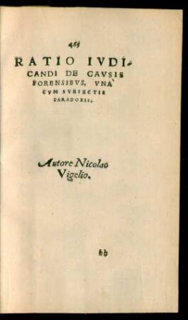 Ratio Iudicandi De Causis Forensibus, Una Cum Subiectis Paradoxis.