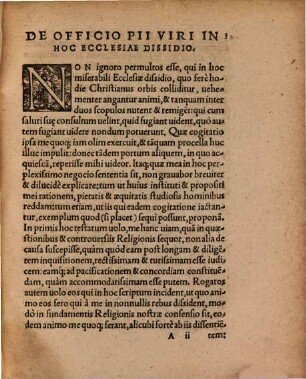 De Officio Pii Ac Pvblicae Tranqvillitatis Vere Amantis uiri, in hoc Religionis dissidio : Adiecta Est. Defensio eiusdem libelli, aduersus iniquum & importunum castigatorem.