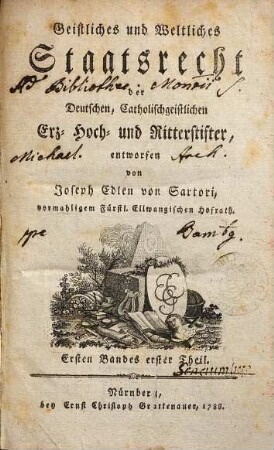 Geistliches und weltliches Staatsrecht der Deutschen, Catholischgeistlichen Erz-, Hoch- und Ritterstifter. 1,1