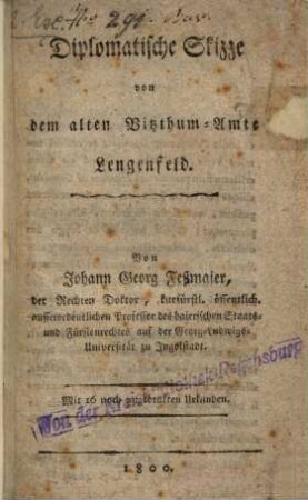 Diplomatische Skizze von dem alten Vitzthum-Amte Lengenfeld : Mit 16 noch ungedrukten Urkunden