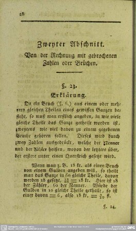 Zweyter Abschnitt. Von der Rechnung mit gebrochenen Zahlen oder Brüchen