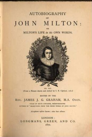 Autobiography of John Milton, or Milton's life in his own words