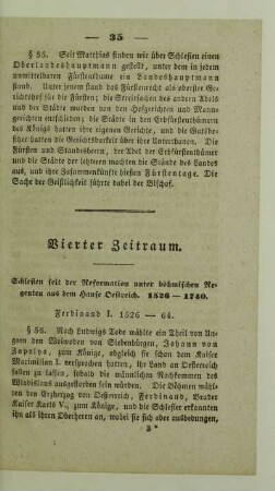Vierter Zeitraum. Schlesien seit der Reformation unter böhmischen Regenten aus dem Hause Oestreich. 1526 - 1740
