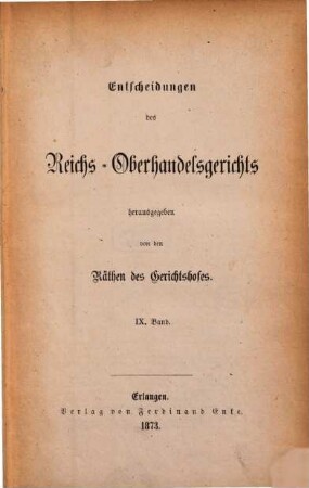 Entscheidungen des Reichs-Oberhandelsgerichts, 9. 1873