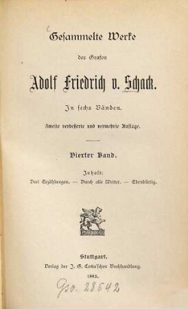 Gesammelte Werke des Grafen Adolf Friedrich v. Schack : in sechs Bänden, 4. Drei Erzählungen