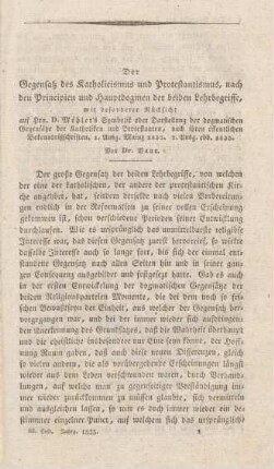 1-224 Der Gegensatz des Katholicismus und Protestantismus, nach den Principien und Hauptdogmen der beiden Lehrbegriffe, mit besonderer Rücksicht auf Hrn. D. Möhler's Symbolik oder Darstellung der dogmatischen Gegensätze der Katholiken und Protestanten, nach ihren öffentlichen Bekenntnißschriften