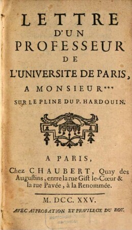 Lettre d'un Professeur de l'université de Paris ... sur le Pline