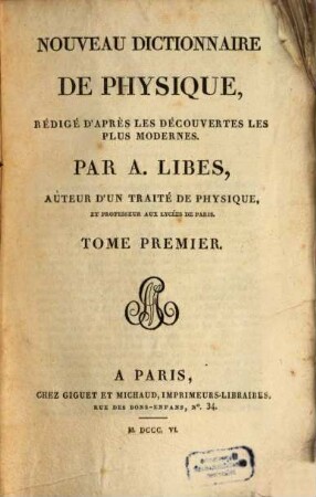 Nouveau dictionnaire de physique : rédigé d'après les découvertes les plus modernes, 1