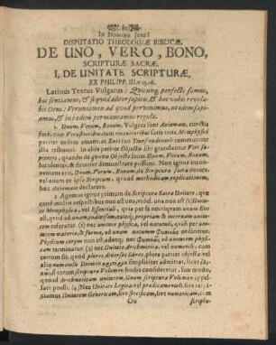 Disputatio Theologiae Biblicae, De Uno, Vero, Bono, Scripturae Sacrae.
