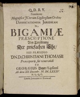 Permittente Magnifico ICtorum Lipsiensium Ordine Dissertationem Iuridicam De Bigamiae Praescriptione