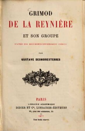 Grimed de laReynière et son groupe : D'après des documents entièrement inéd.
