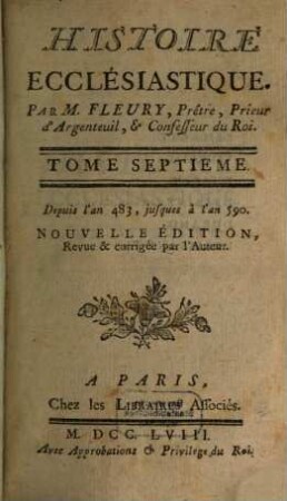 Histoire Ecclésiastique, 7. Depuis l'an 483, jusques à l'an 590
