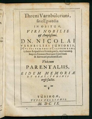 1r-5v, Threni Varnbüleriani, sive Epicedia in obitum, viri nobilis & amplißimi, DN. Nicolai Varnbüleri Junioris