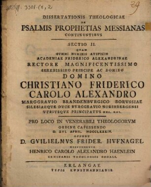 Dissertationis theologicae de Psalmis prophetias Messianas continentibus : [Sectio II.]