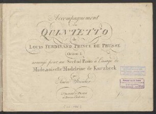 Accompagnement du Quintetto de Louis Ferdinand Prince De Prusse Oeuvre I.