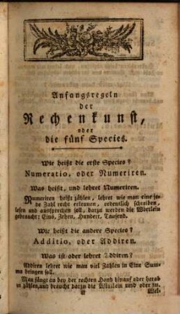 Neuestes Rechenbuch für Diejenige, so sich dem Handelsstand widmen wollen. Oder deutliche und genaue Erklärung der fünf Species : nebst dem gründlichsten Unterricht der sogenannten wälschen Practica, wie auch allen möglichst vorkommenden Handlungsrechnungen, alles auf dermalig Kaufmännisch übliche Art eingerichtet