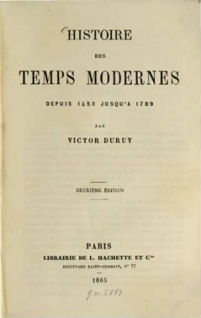 Histoire des temps modernes depuis 1453 jusqu'a 1789
