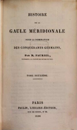 Histoire de la Gaule Méridionale sous la domination des conquérants Germains, 2