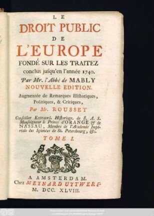 T. 1: Le Droit Public De L'Europe, Fondé Sur Les Traitez conclus jusqu'en l'année 1740.