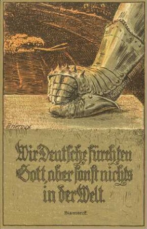 Wir Deutsche fürchten Gott, aber sonst nichts in der Welt. Bismarck.