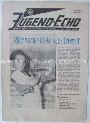 Jugendzeitung der Industriegewerkschaft Bau-Steine-Erden u.a. zum Beginn des neuen Lehrjahres