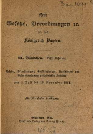Neue Gesetze, Verordnungen etc. für das Königreich Bayern, 9. 1861 (1862)