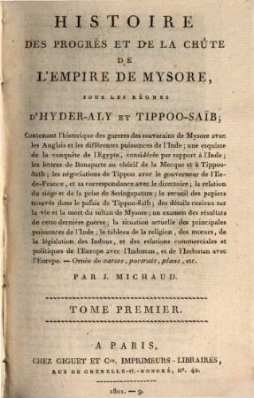 Histoire des progrès et de la chûte de l'empire de Mysore sous les règnes d'Hyder-Aly et Tippoo-Saïb, 1