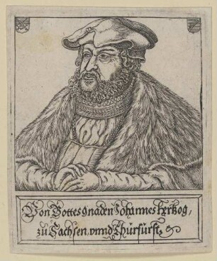 Bildnis des Johannes Herzog zu Sachsen