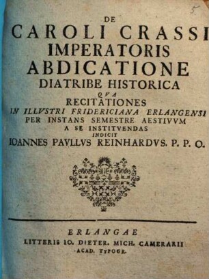 De Caroli Crassi Imperatoris Abdicatione Diatribe Historica