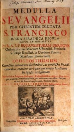 Medulla S. Evangelii per Christum dictata S. Francisco in sua seraphica Regula