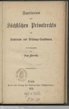 Repetitorium des Sächsischen Privatrechts für Studierende und Prüfungs-Candidaten